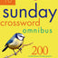 The New York Times Sunday Crossword Omnibus Volume 10: 200 World-Famous Sunday Puzzles from the Pages of The New York Times