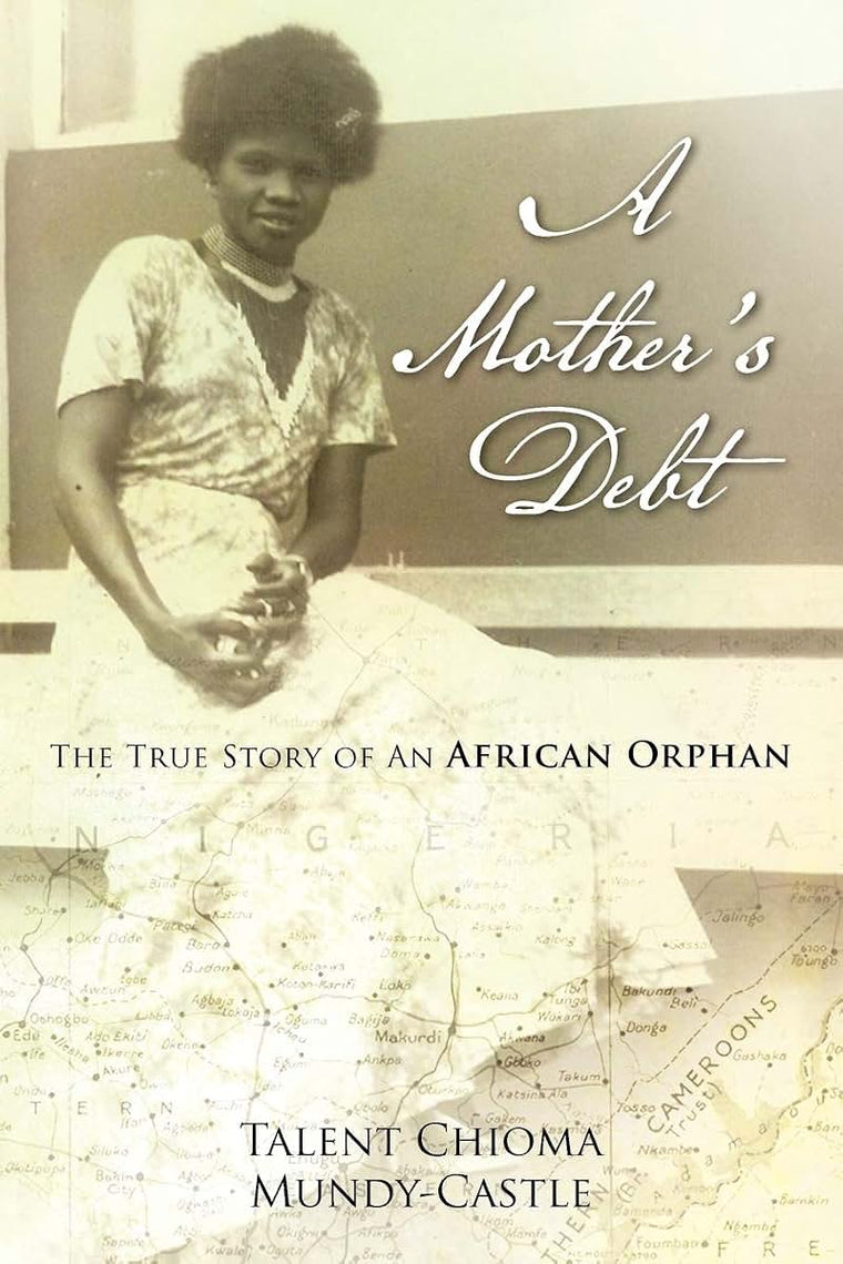 A Mother's Debt: The True Story of An African Orphan