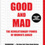 Good and Mad: The Revolutionary Power of Women's Anger