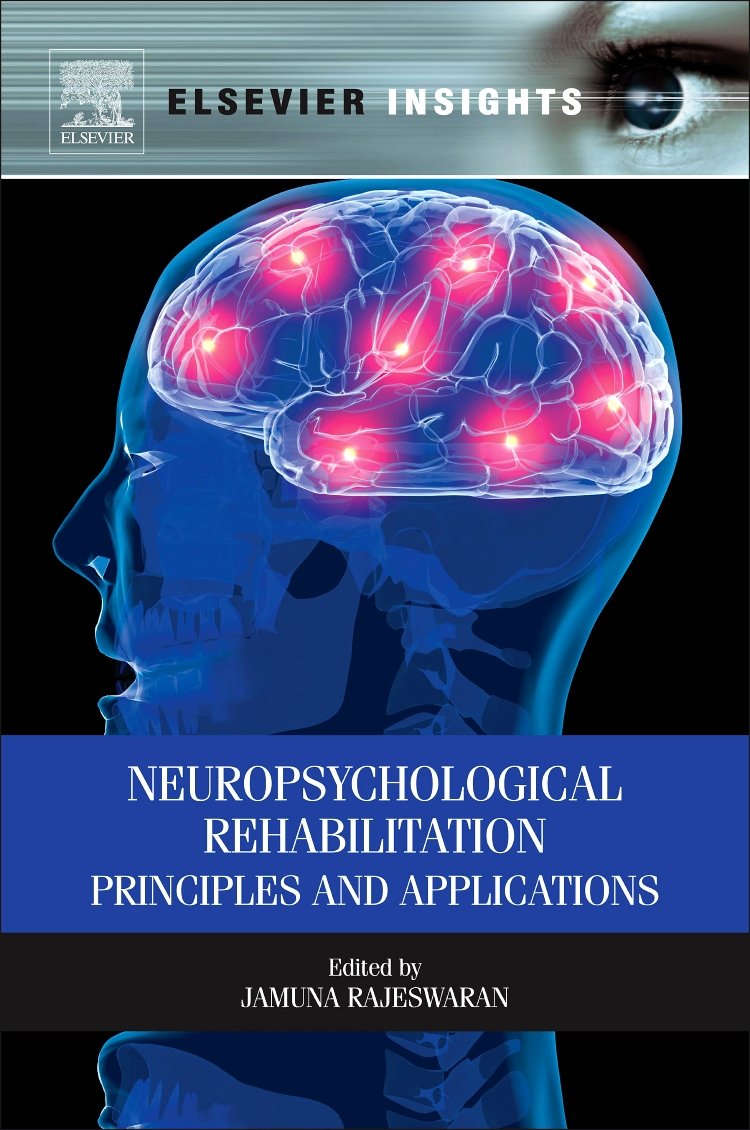 Neuropsychological Rehabilitation: Principles and Applications