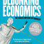 Debunking Economics - Revised and Expanded Edition: The Naked Emperor Dethroned?