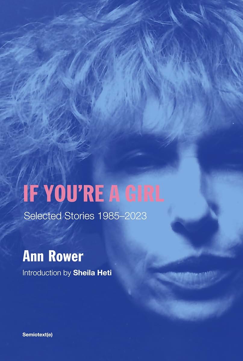 If You're a Girl, revised and expanded edition (Semiotext(e) / Native Agents)