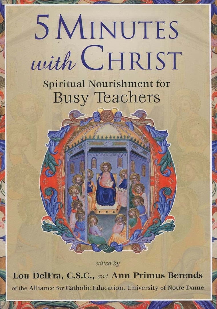 5 Minutes With Christ: Spiritual Nourishment for Busy Teachers