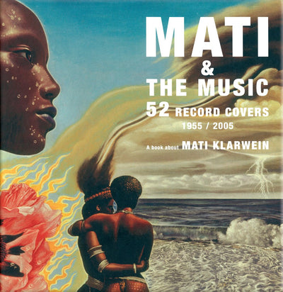 Mati & The Music: 52 Record Covers 1955-2005 (French, Spanish and English Edition)