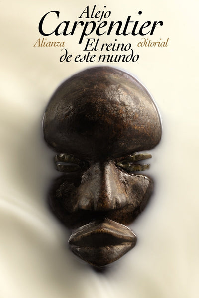 El reino de este mundo (Spanish Edition)
