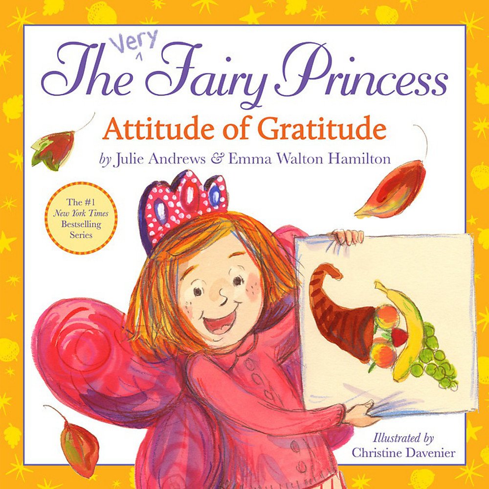The Very Fairy Princess: Attitude of Gratitude by Andrews, J