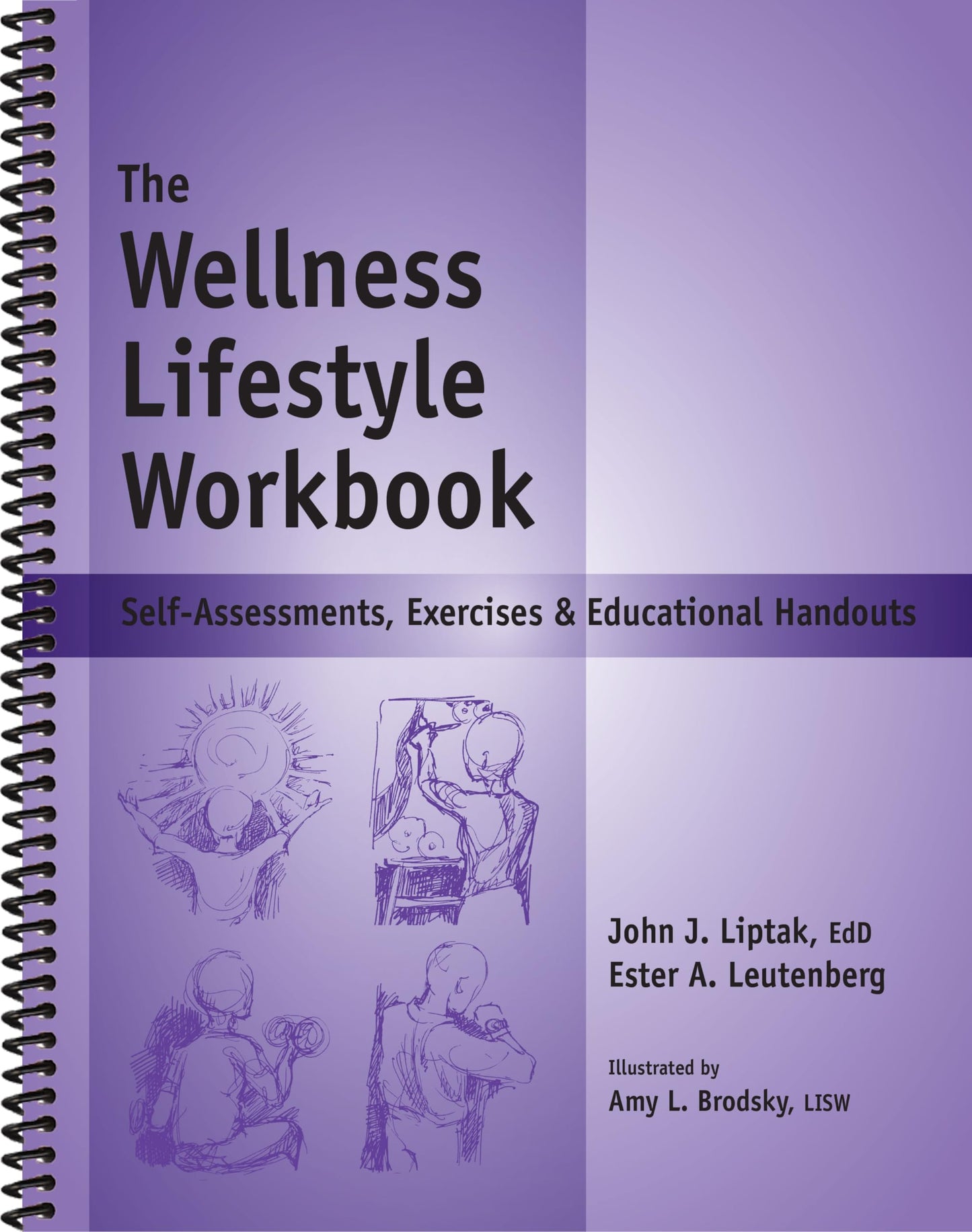 The Wellness Lifestyle Workbook - Self-Assessments, Exercises & Educational Handouts (Mental Health & Life Skills Workbook Series)