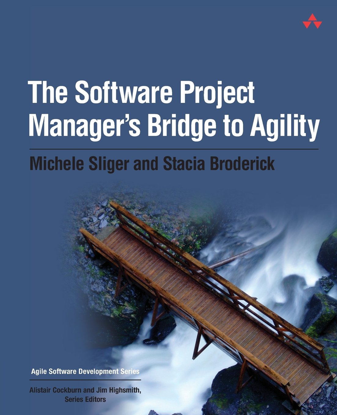 Software Project Manager's Bridge to Agility, The