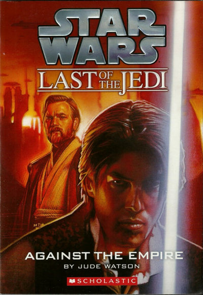 Against the Empire (Star Wars: Last of the Jedi, Book 8) by