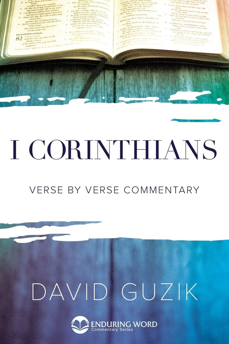 1st Corinthians (Enduring Word Commentary)