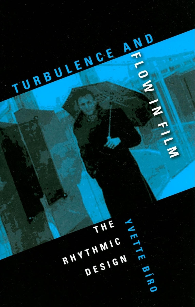 Turbulence and Flow in Film: The Rhythmic Design