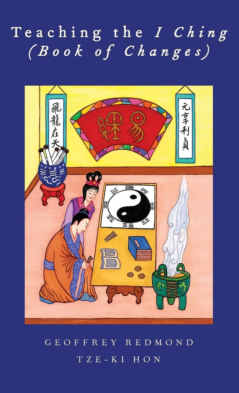 Teaching the I Ching (Book of Changes) (AAR Teaching Religious Studies)