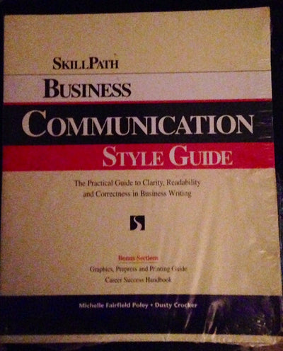 Business Communication Style Guide: The Practical Guide to Clarity, Readability and Correctness in Business Writing