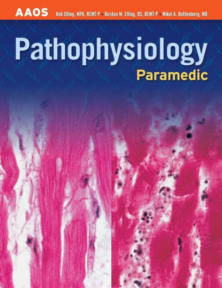 Paramedic: Pathophysiology: Pathophysiology (AAOS Paramedic)