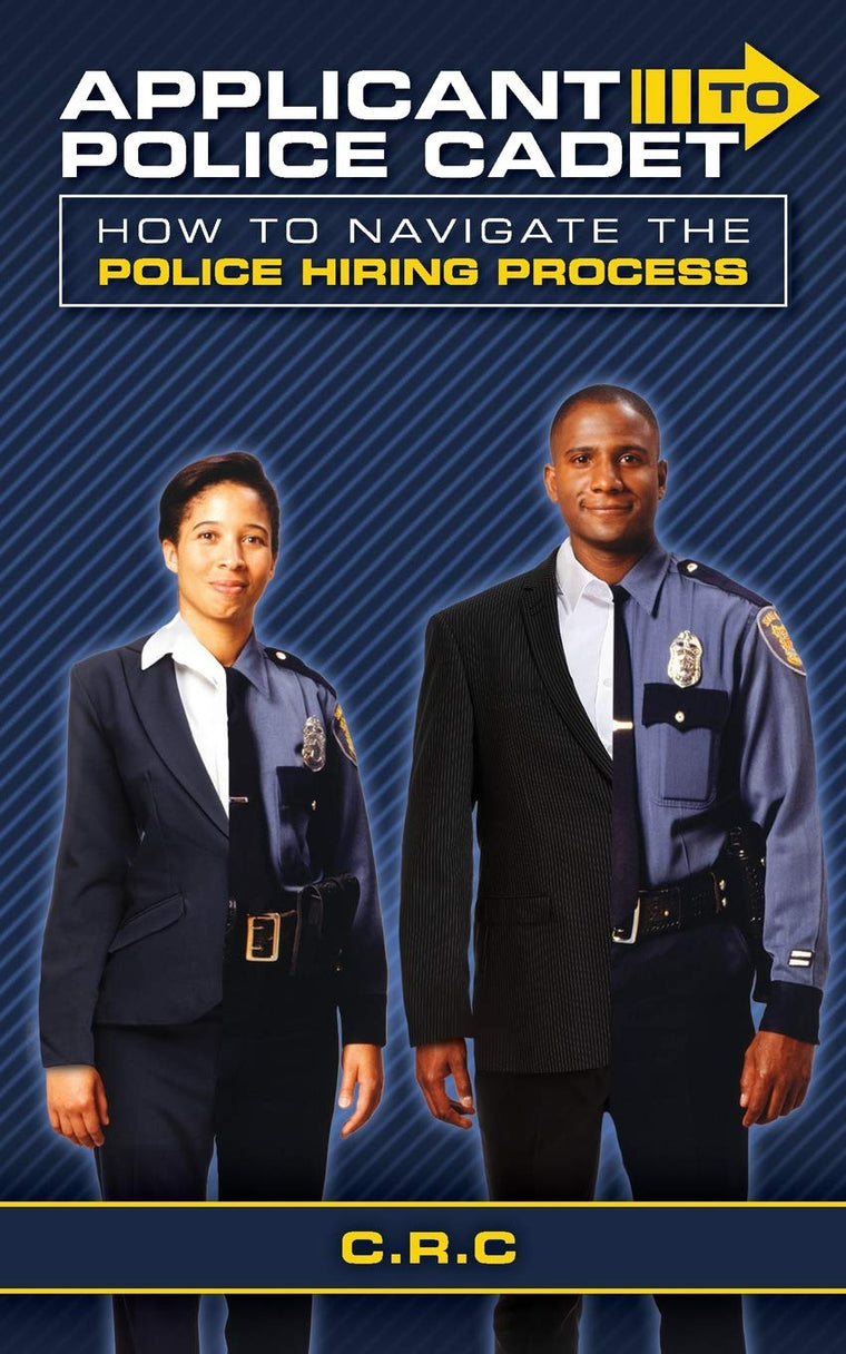 Applicant to Police Cadet: How to navigate the Police hiring process