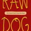 Raw Dog: The Naked Truth About Hot Dogs