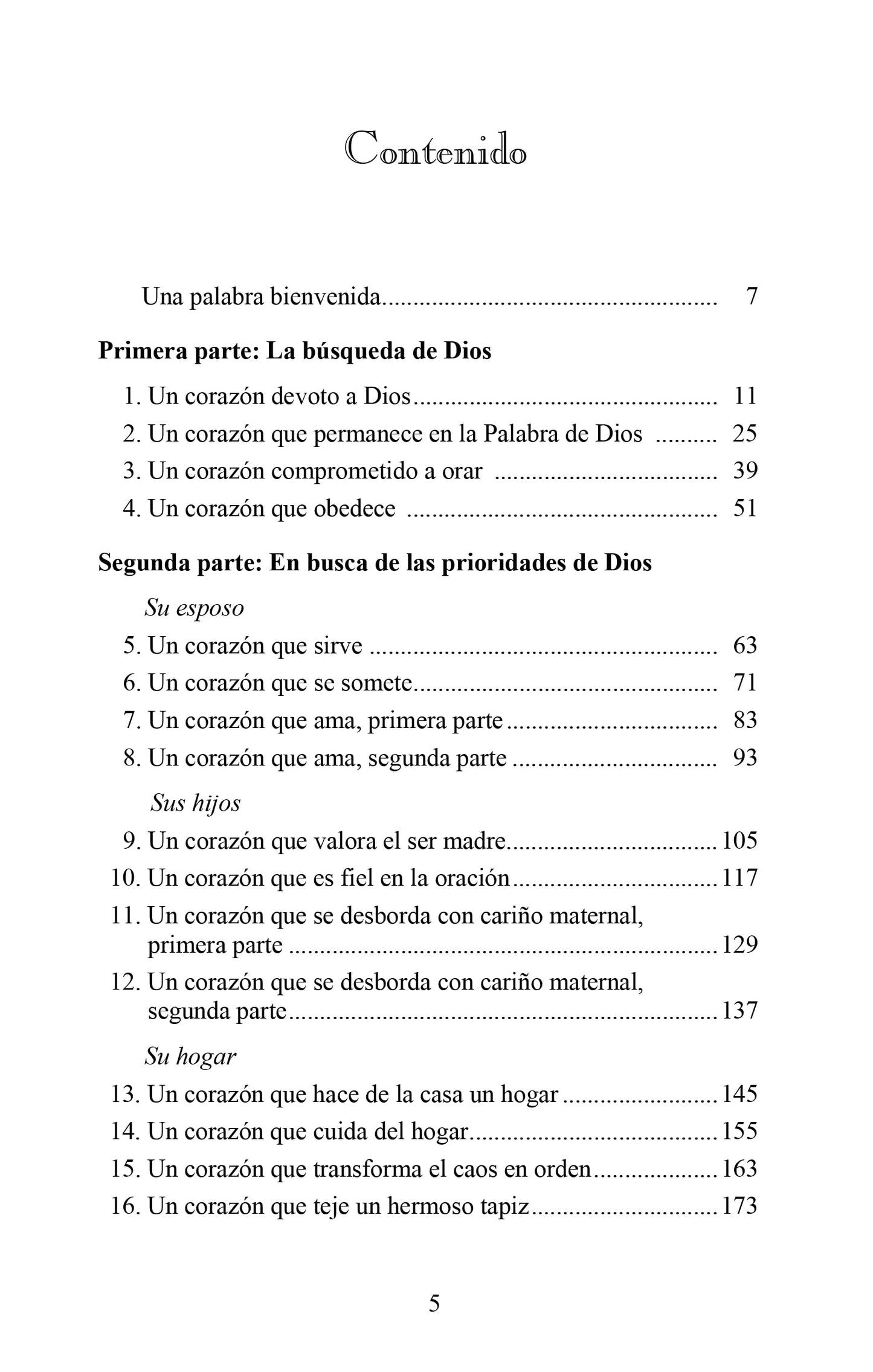 Una Mujer Conforme al Corazn de Dios  Sabidura Prctica Para la Mujer (Spanish Edition)