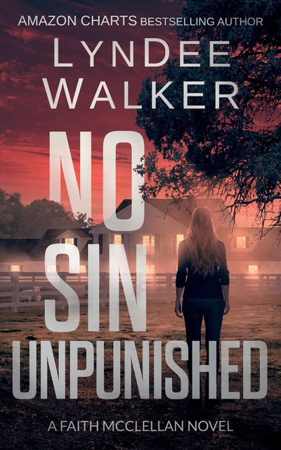 No Sin Unpunished: A Faith McClellan Novel (The Faith McClellan Series)