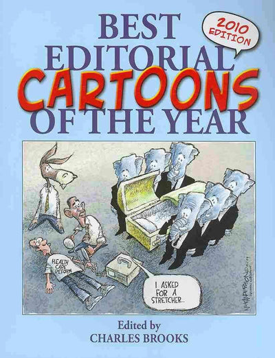 Best Editorial Cartoons of the Year: 2010 Edition (Best Editorial Cartoons of the Year Series)