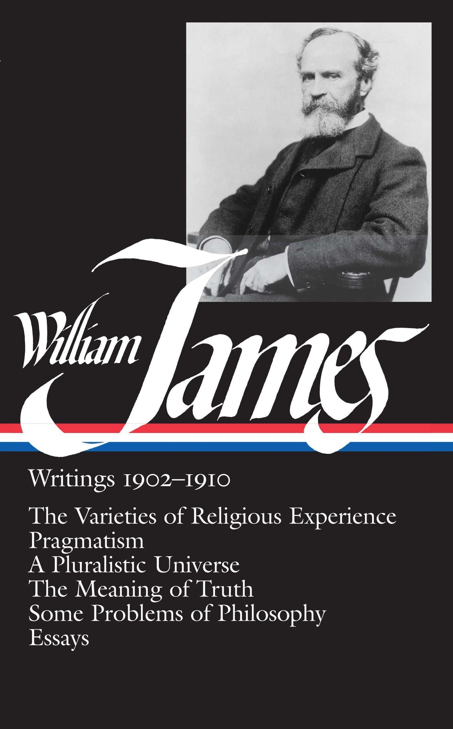 William James: Writings 1902-1910: The Varieties of Religion