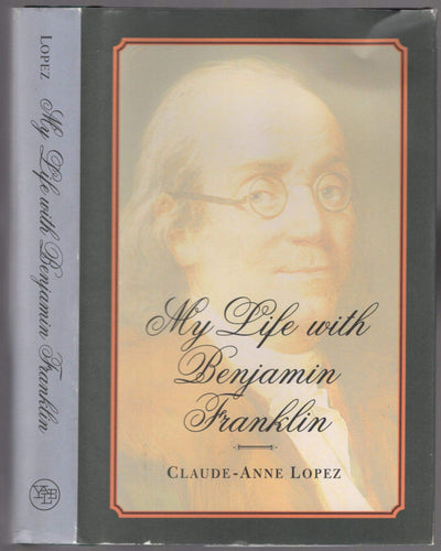 My Life with Benjamin Franklin