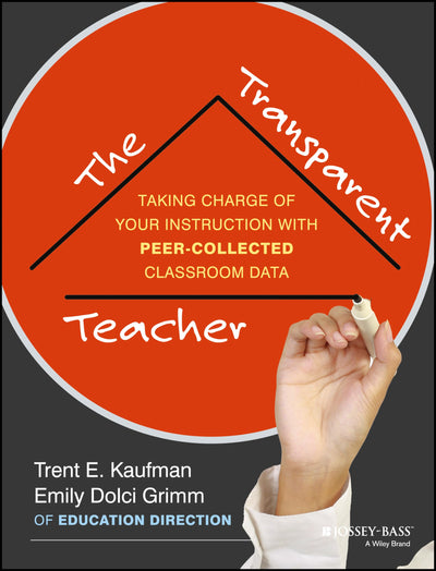 The Transparent Teacher: Taking Charge of Your Instruction with Peer-Collected Classroom Data