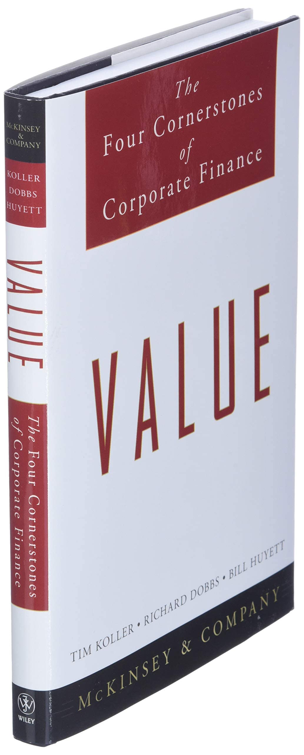 Value: The Four Cornerstones of Corporate Finance