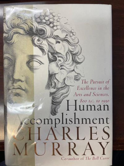 Human Accomplishment: The Pursuit of Excellence in the Arts