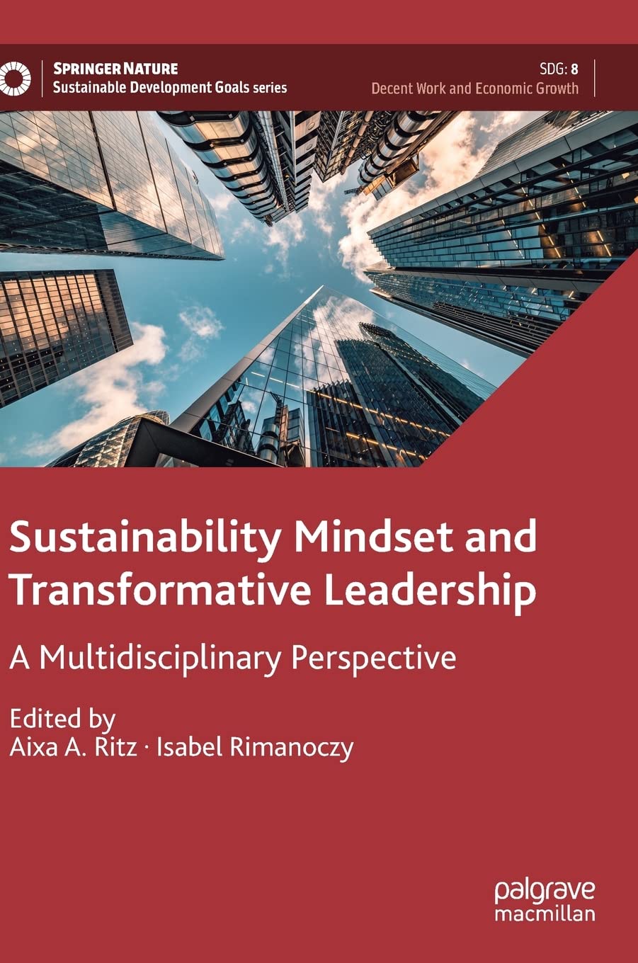 Sustainability Mindset and Transformative Leadership: A Multidisciplinary Perspective (Sustainable Development Goals Series)