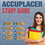 ACCUPLACER Study Guide: Spire Study System & Accuplacer Test Prep Guide with Accuplacer Practice Test Review Questions