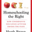 Homeschooling the Right: How Conservative Education Activism Erodes the State