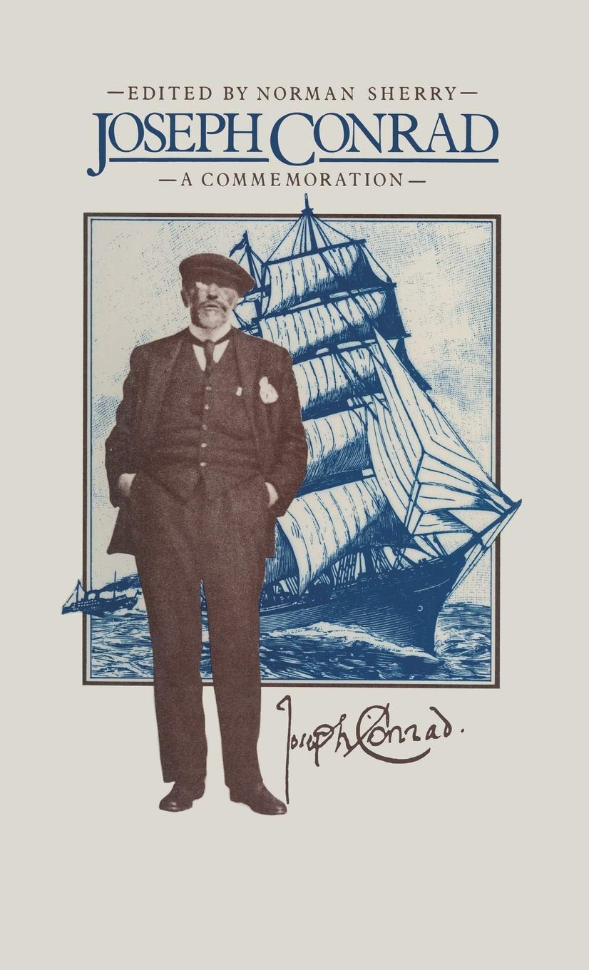 Joseph Conrad: A Commemoration (Commemoration: Papers from the 1974 International Conference)