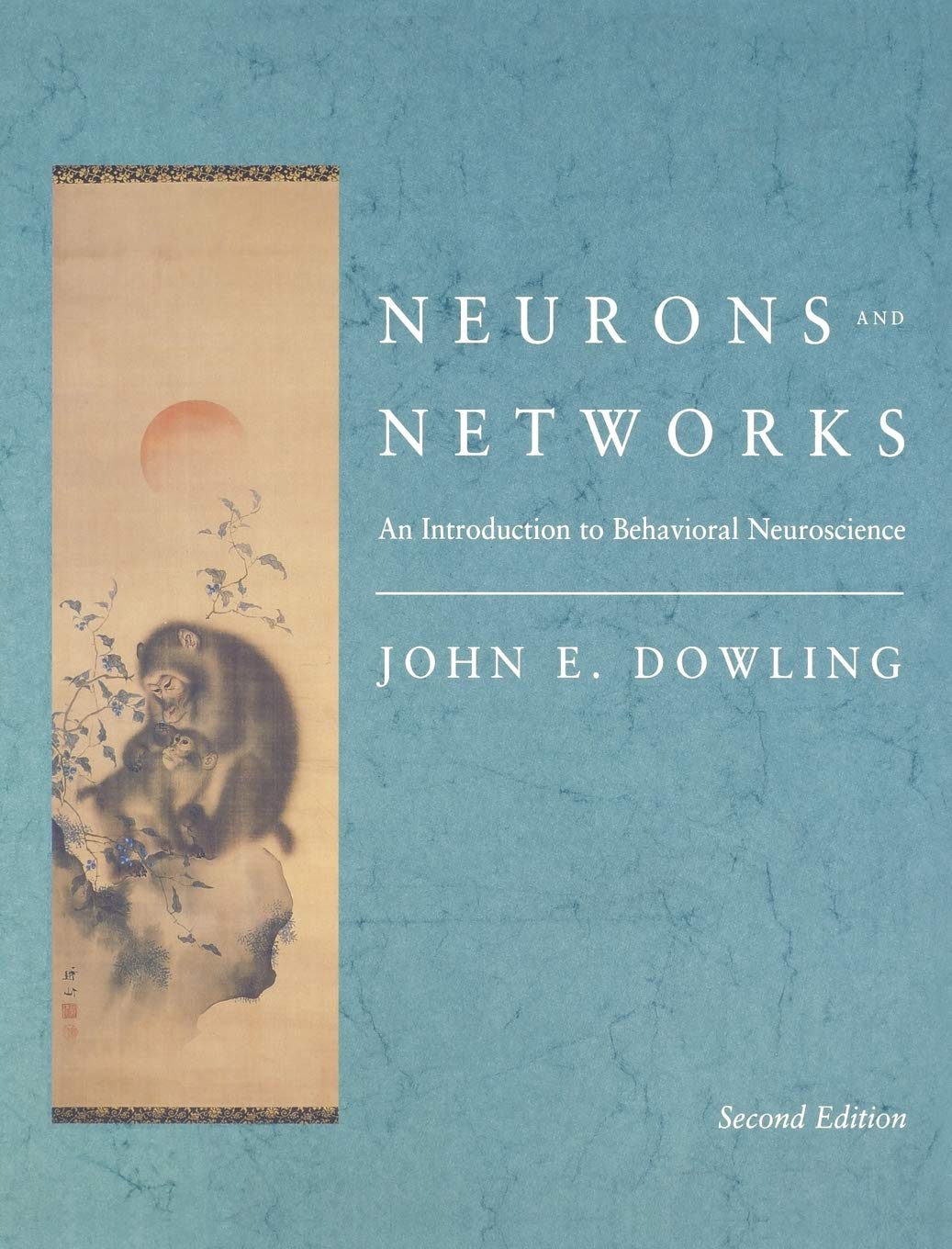 Neurons and Networks: An Introduction to Behavioral Neurosci