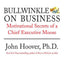 Bullwinkle on Business: Motivational Secrets of a Chief Executive Moose