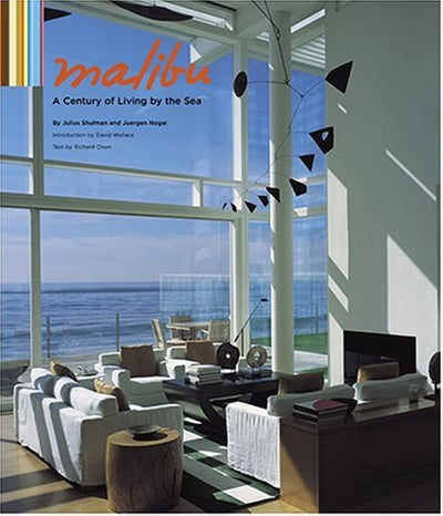 Malibu: A Century of Living by the Sea