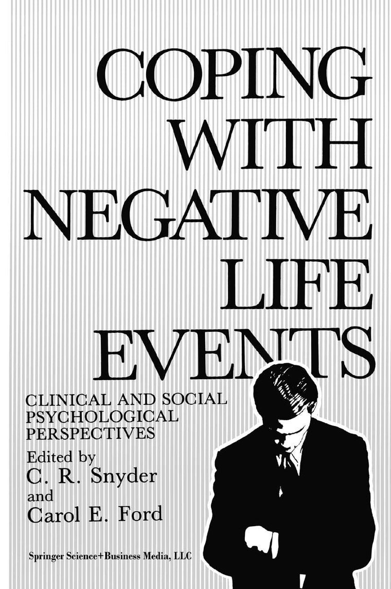 Coping with Negative Life Events: Clinical and Social Psychological Perspectives (Springer Series on Stress and Coping)