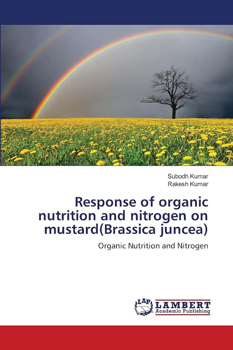 Response of organic nutrition and nitrogen on mustard(Brassica juncea): Organic Nutrition and Nitrogen