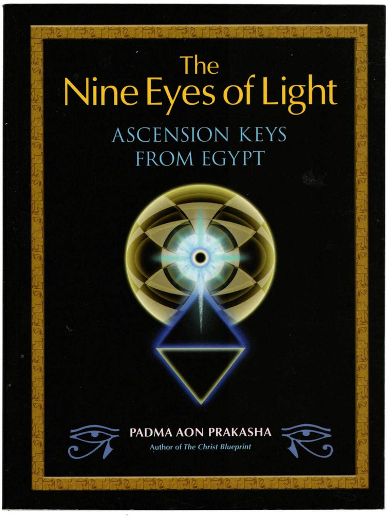 The Nine Eyes of Light: Ascension Keys from Egypt