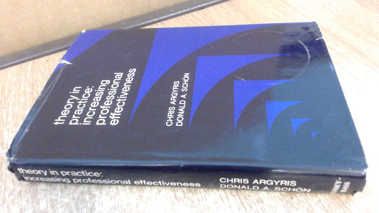 Theory in Practice: Increasing professional effectiveness