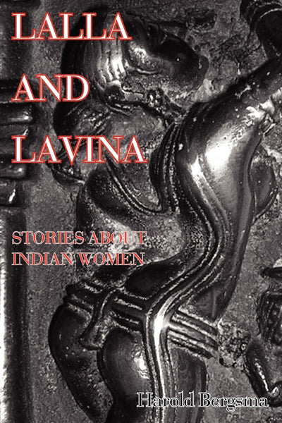 Lalla and Lavina: Stories about Indian Women