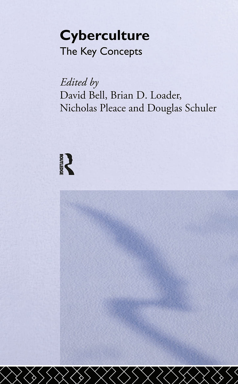 Cyberculture: The Key Concepts (Routledge Key Guides)