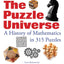 The Puzzle Universe: A History of Mathematics in 315 Puzzles