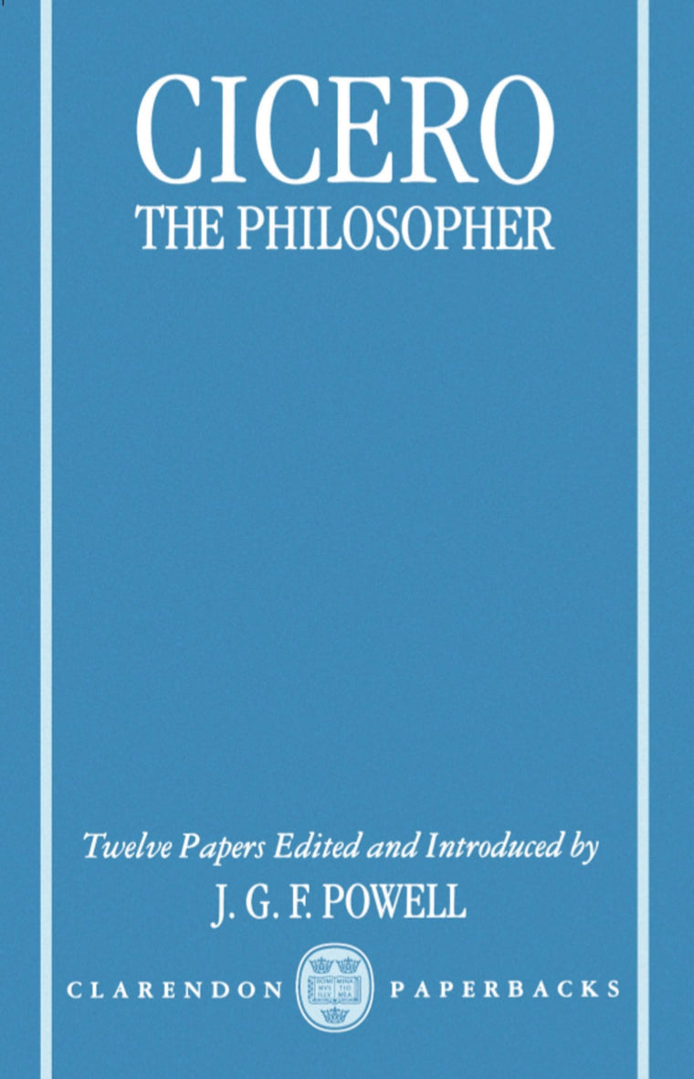 Cicero the Philosopher: Twelve Papers