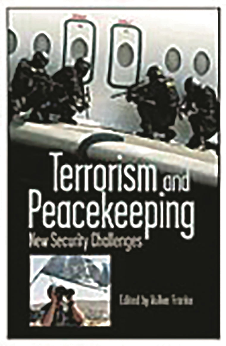 Terrorism and Peacekeeping: New Security Challenges (Praeger Security International)