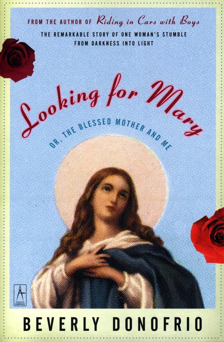 Looking for Mary: (Or, the Blessed Mother and Me) (Compass)