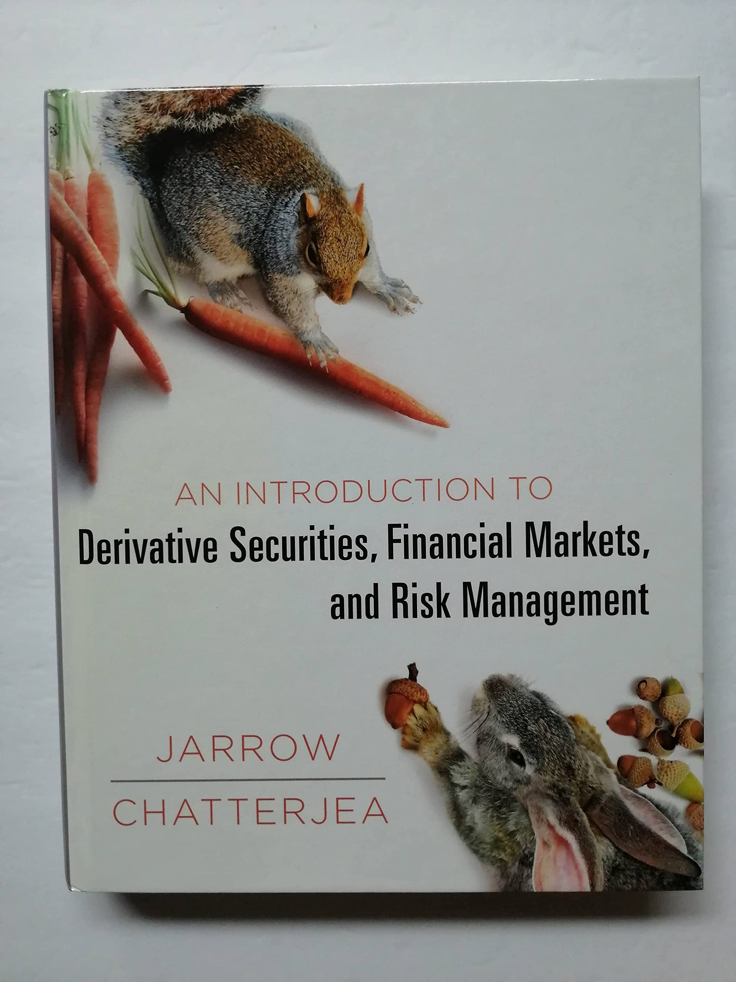 An Introduction to Derivative Securities, Financial Markets,