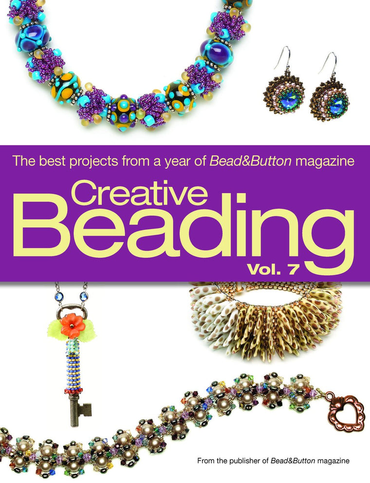 Creative Beading: The Best Projects from a Year of Bead&button Magazine: 7