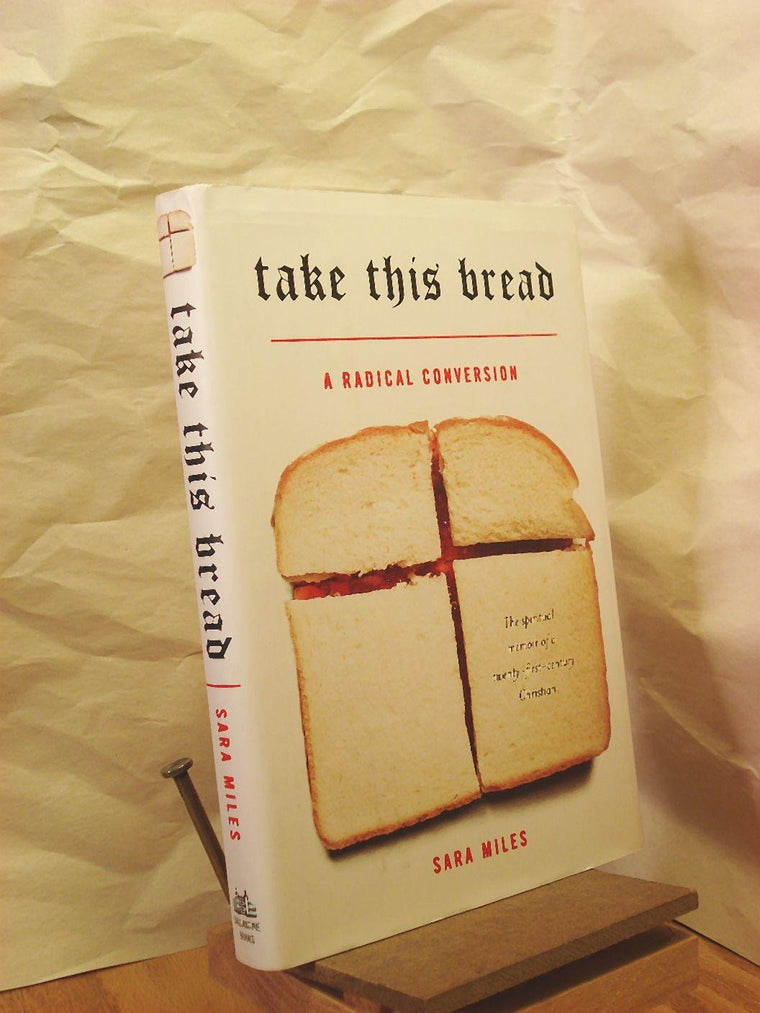 Take This Bread: A Radical Conversion