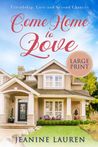 Come Home to Love (Large Print): Friendship, Love and Second Chances (Sunshine Bay)