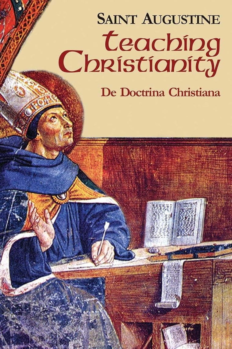 Teaching Christianity (Vol. I/11) (The Works of Saint Augustine: A Translation for the 21st Century)